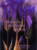 Idleness Is the Root of All Love